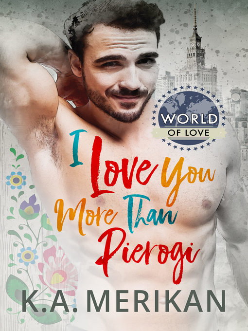 Title details for I Love You More Than Pierogi by K.A. Merikan - Available